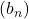 (b_n)